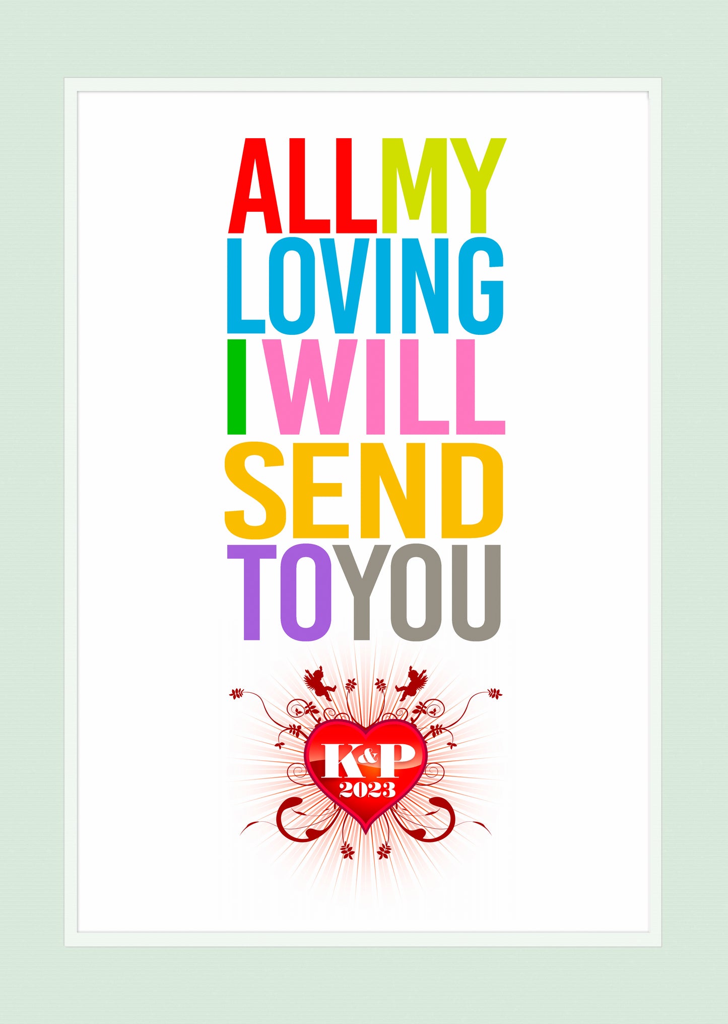 All My Loving - Personalised Wall Art Print