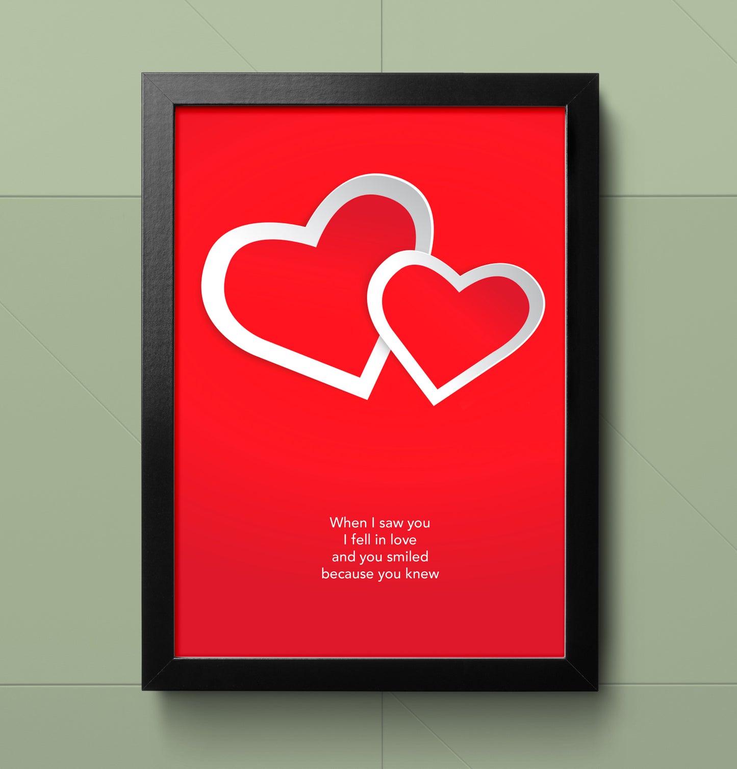 When I saw you I fell in Love - Wall Art Print